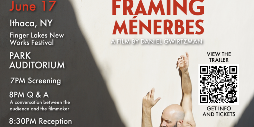 Daniel Gwirtzman Dance Company Presents Framing M&eacute;nerbes as Part of Finger Lakes New Works Festival
