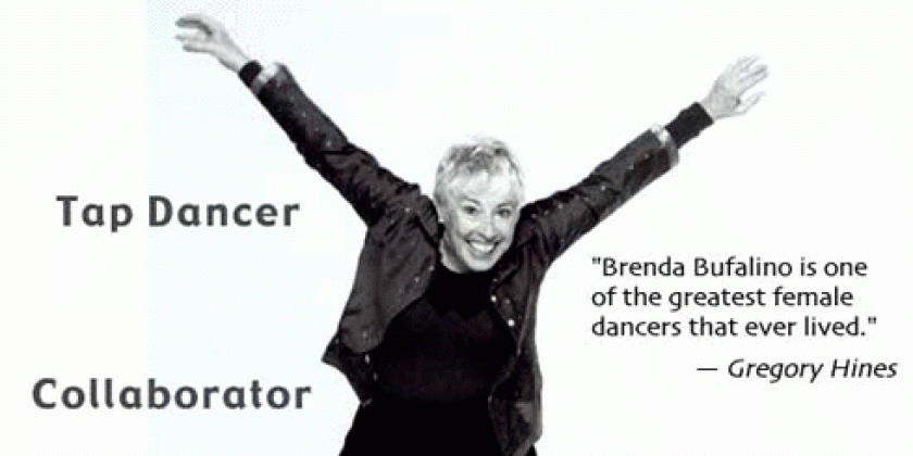 Master teacher Brenda Bufalino: 4 week intermediate/advanced Tap Dance Workshop Intensive