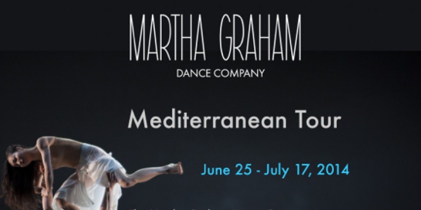 Announcing: Martha Graham Dance Company's Mediterranean Tour!‏