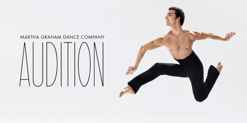 The Martha Graham Dance Company will hold Auditions May 12-13, 2018