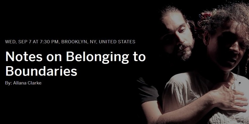 "Notes on Belonging to Boundaries" by Allana Clarke
