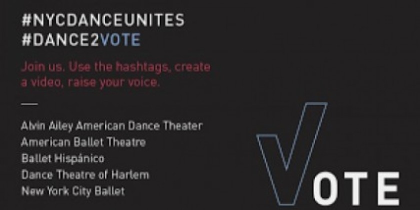 #NYCDANCEUNITES — Alvin Ailey American Dance Theater, American Ballet Theatre, Ballet Hispánico, Dance Theatre of Harlem, and New York City Ballet Join Forces to Lead the Dance Community with New Voting Initiative