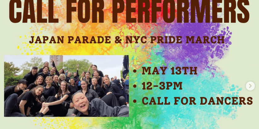 Dancers & Drag Artists Wanted for NYC Pride March & Japan Parade NYC