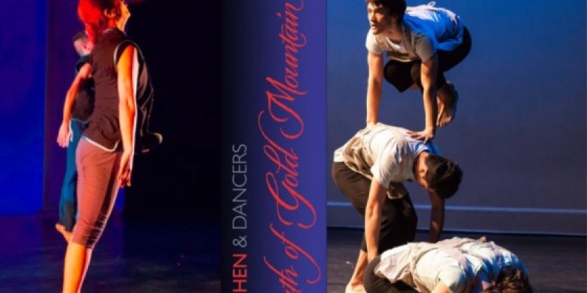 H.T. CHEN AND DANCERS presents 2 encore performances of 'SOUTH OF GOLD MOUNTAIN'