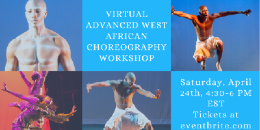 Virtual Advanced West African Choreography Workshop with Darian M. Parker