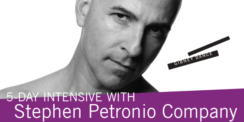 5-Day Intensive with Stephen Petronio Company