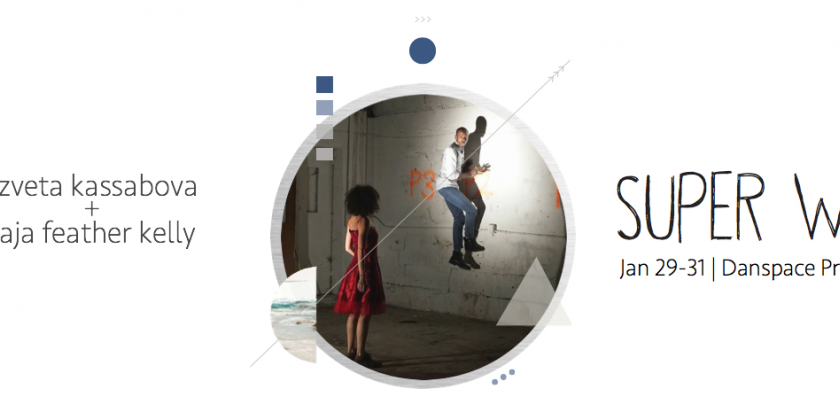 "Super WE" at Danspace Jan 29-31