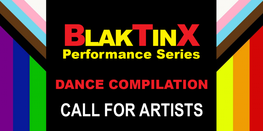 BAAD! Seeks 8 Choreographers for BlakTinX Performance Series on October 2