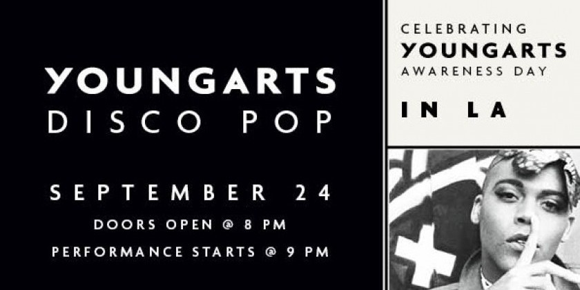 Los Angeles: YoungArts Disco/Pop Concert