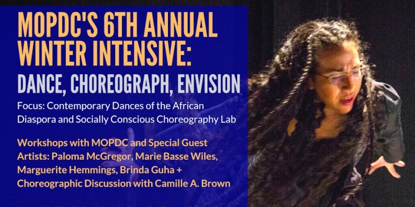 MOPDC's 2020 Winter Intensive: Dance, Choreograph, Envision
