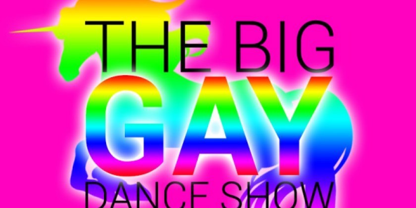 The Big Gay Dance Show