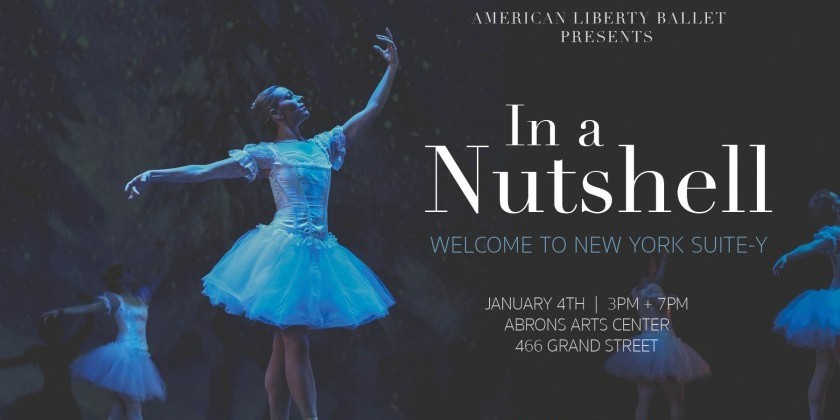 American Liberty Ballet presents "A NYC Nutcracker: In a Nutshell"