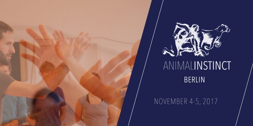 BERLIN, GERMANY: MATAN LEVKOWICH: ANIMAL INSTINCT Workshop - November 4+5, 2017