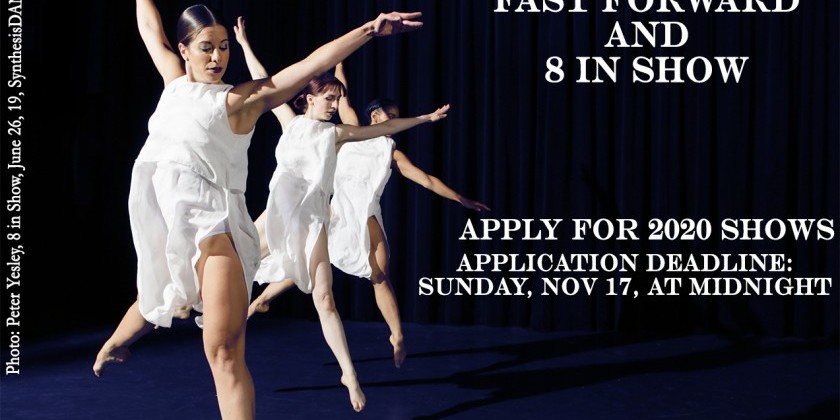 8 in Show Dance Series 2019 - Call for Choreographers/Dancers - Deadline Sun, Nov 17th Midnight