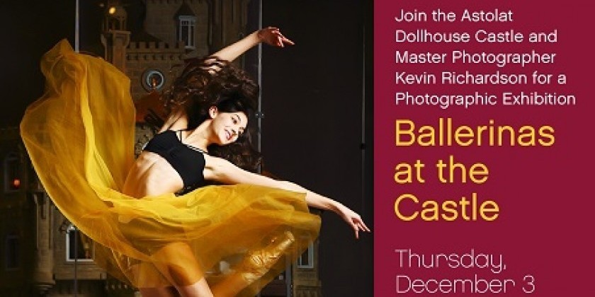 Ballerinas at the Castle - A Photographic Exhibition