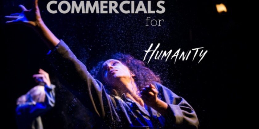 Amalgamate Dance Company presents Commercials for Humanity (debut)