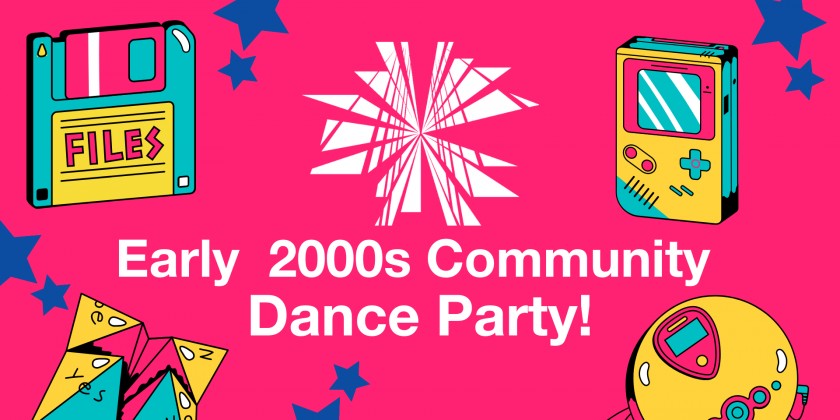 Dancewave hosts FREE Community Dance Party: 2000s Edition