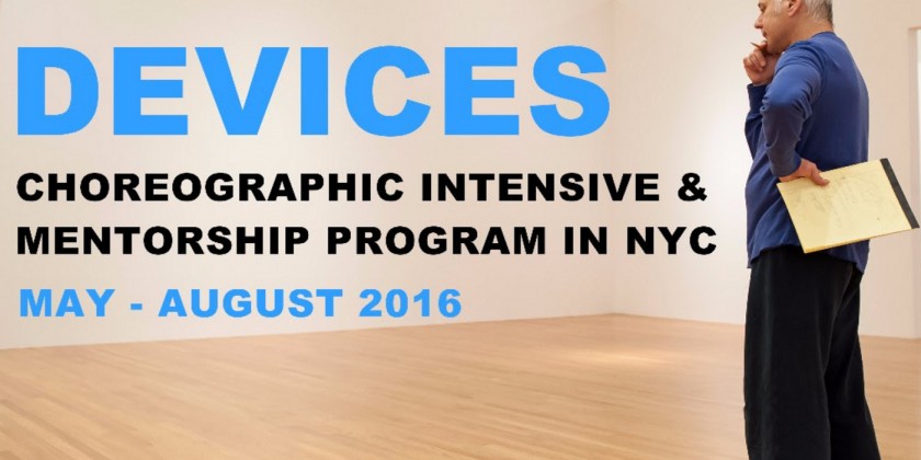 Doug Varone and Dancers' DEVICES: Choreographic Intensive & Mentorship