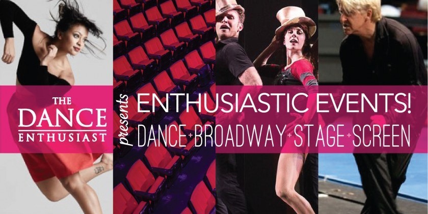 Get Your Tickets for the Enthusiastic Event! Dance: Broadway Stage and Screen