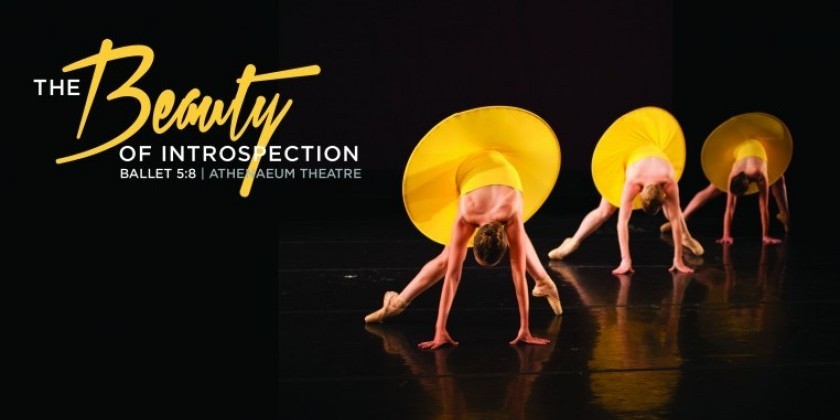 CHICAGO: Ballet 5:8 presents "The Beauty of Introspection"