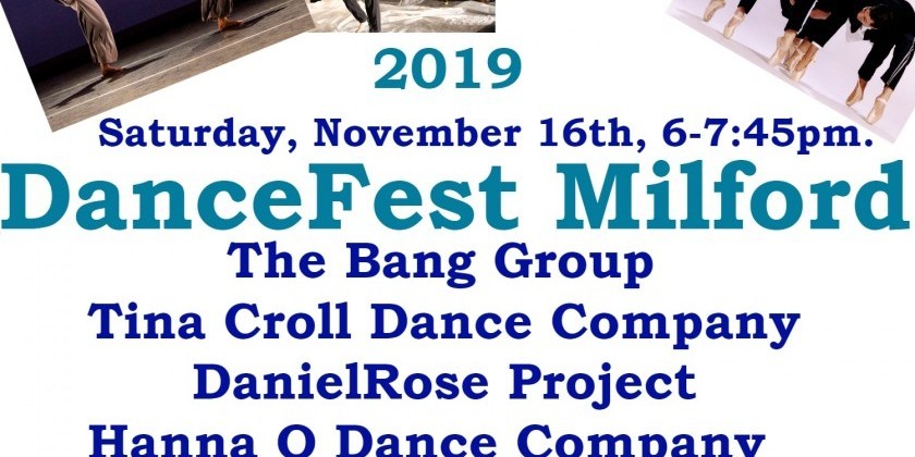 MILFORD, PA: DanceFest Milford presents The Bang Group, Tina Croll Dance Company, Hanna Q Dance Company & More!