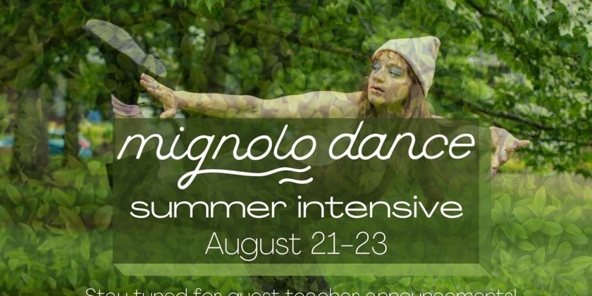 ~mignolo dance~ Summer Intensive