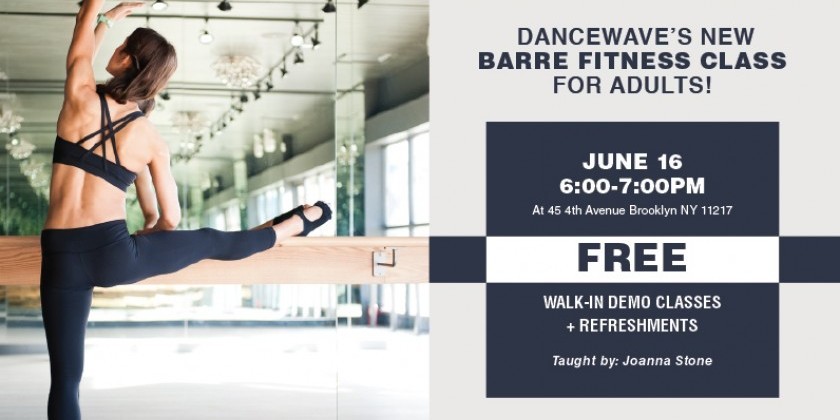  FREE BARRE Fitness Walk-In Demo Classes by Dancewave
