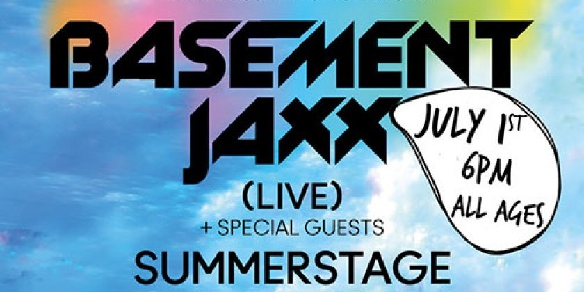 SummerStage presents Basement Jaxx (Live) plus special guests Masters at Work, The Internet, Fei-Fei