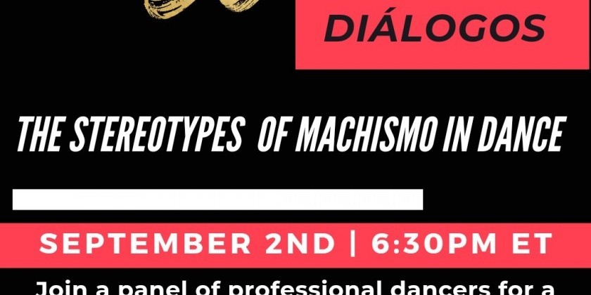 Ballet Hispánico presents "Diálogos: The Stereotypes of Machismo in Dance"