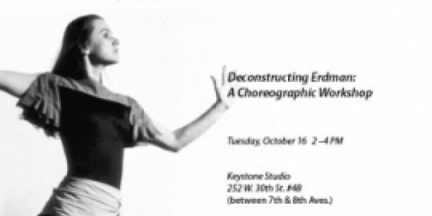 Deconstructing Erdman : A Choreographic Workshop