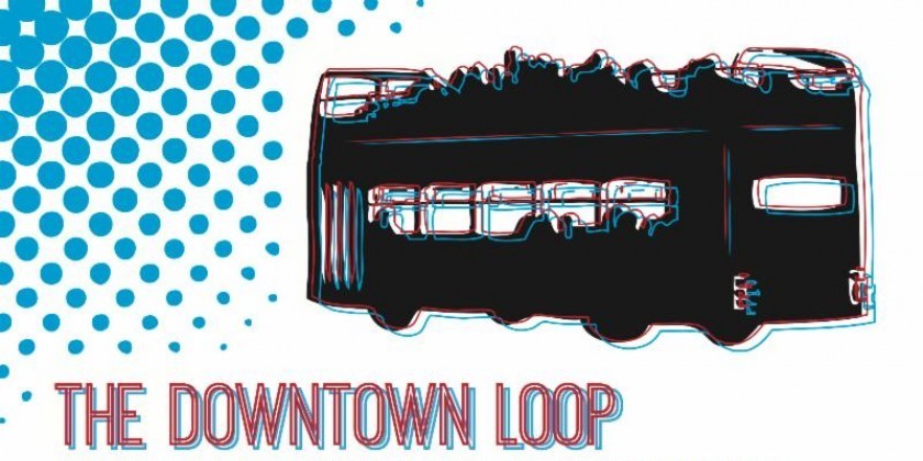 The Downtown Loop: PREVIEWS START 10/15‏