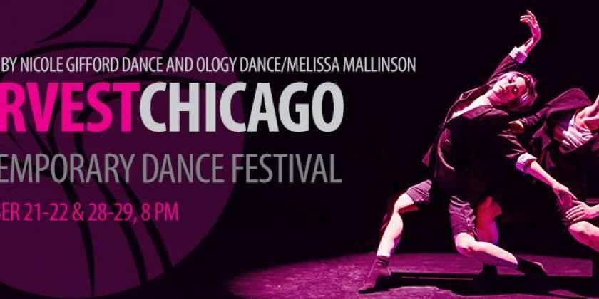 CHICAGO, IL: Harvest Chicago Contemporary Dance Festival