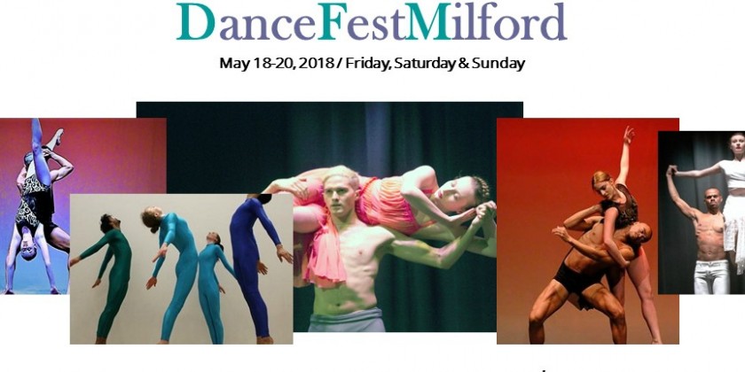 MILFORD, PA: The Premier Season of DanceFest Milford Launches in May 2018 