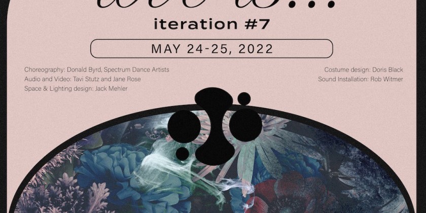 SEATTLE, WA: Spectrum Dance Theater presents "Love Is... Iteration #7"
