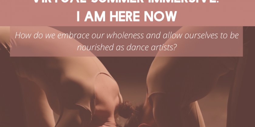 I Am Here Now: a Two Can Do Virtual Summer Immersive (Apply before May 31)