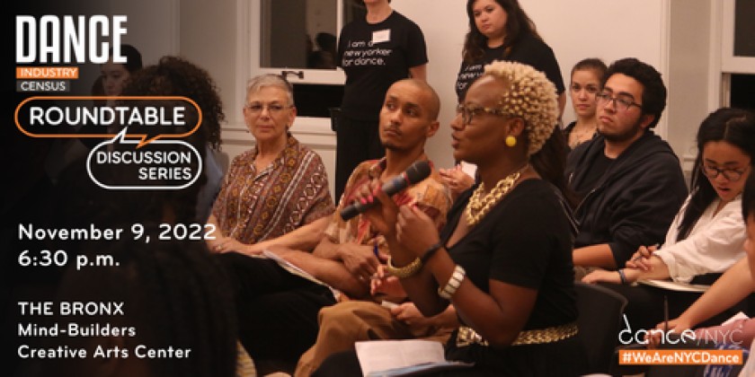 Dance Industry Census Roundtable Discussion Series in The Bronx