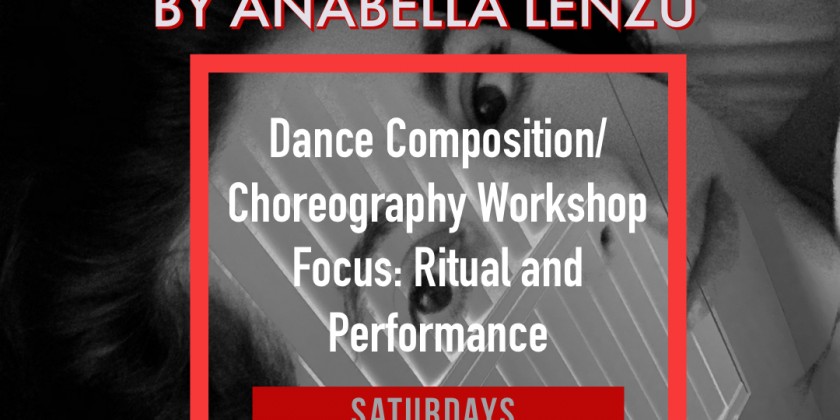 Anabella Lenzu/DanceDrama teaches Online Dance Composition / Choreography Workshop