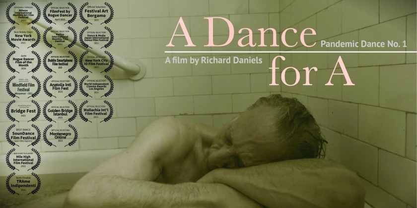 DANCE NEWS: Dance Maker and Filmmaker Richard Daniels Receives Grant and Will Present "The Pandemic Dances" in Fall 2021