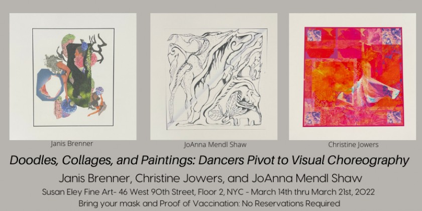 Doodles, Collages, and Paintings: Dancers Pivot to Visual Choreography
