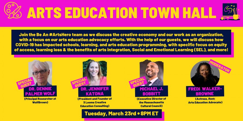 Be An ArtsHero: Arts Education Town Hall