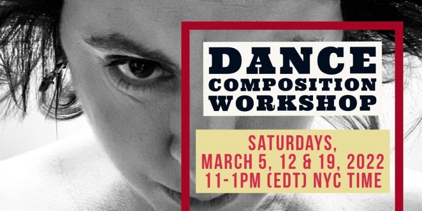 ONLINE Dance Composition/Choreography Workshop - Focus: Words and Movement Relationship