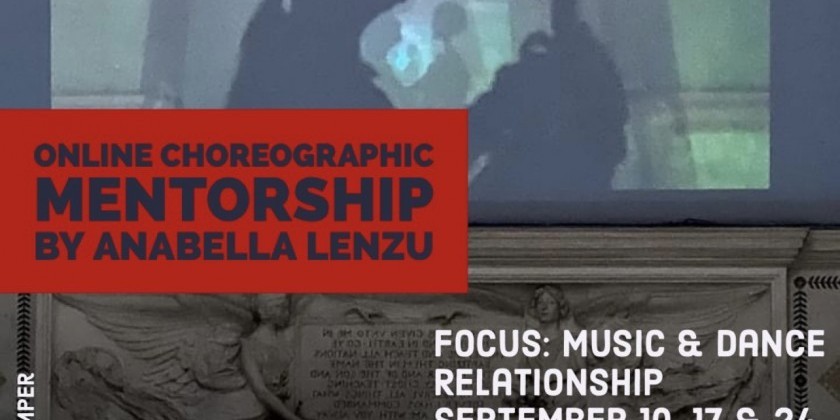 Anabella Lenzu/DanceDrama presents ONLINE CHOREOGRAPHIC MENTORSHIP PROGRAM