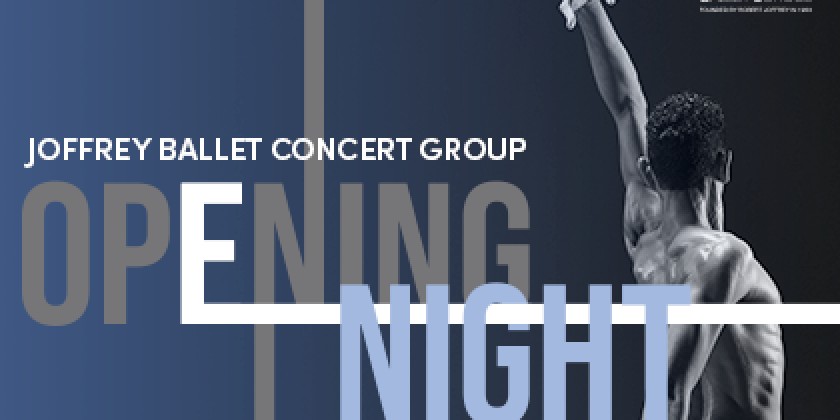 Joffrey Ballet Concert Group "Opening Night"