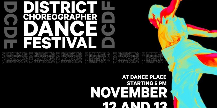 WASHINGTON DC: The DC (District Choreographers) Dance Festival