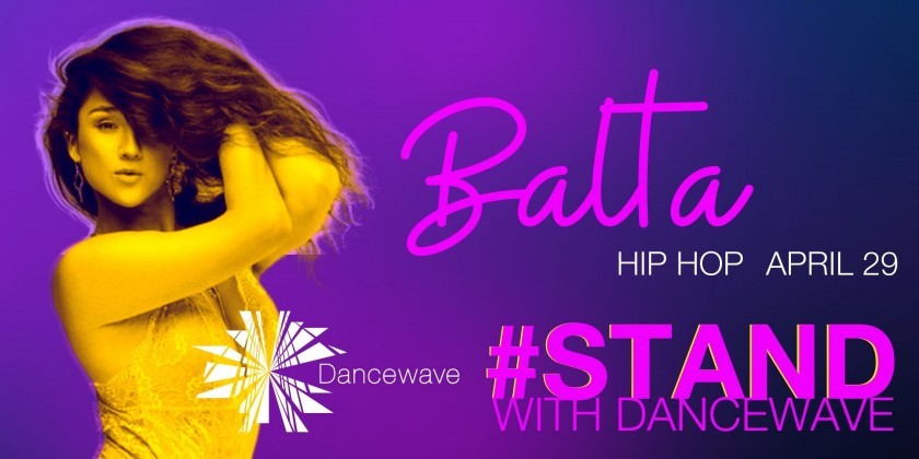 STAND WITH DANCEWAVE: Hip Hop Master Class with Balta Monkiki