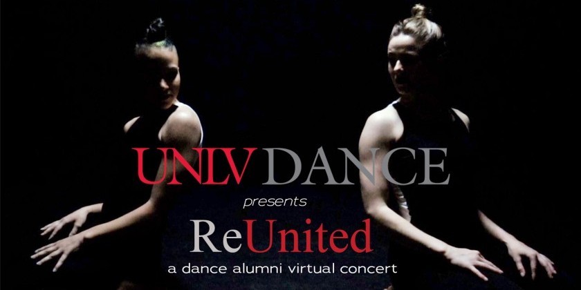 LAS VEGAS, NV: "ReUnited," a UNLV Dance Alumni Virtual Concert