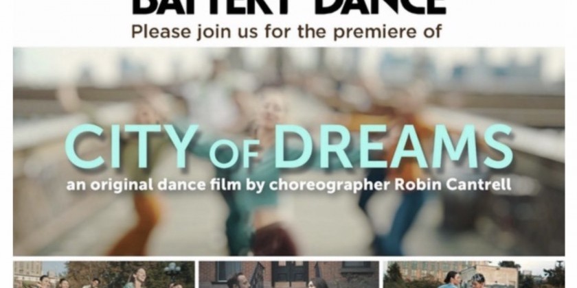 Battery Dance Premieres Dance Film "CITY OF DREAMS"