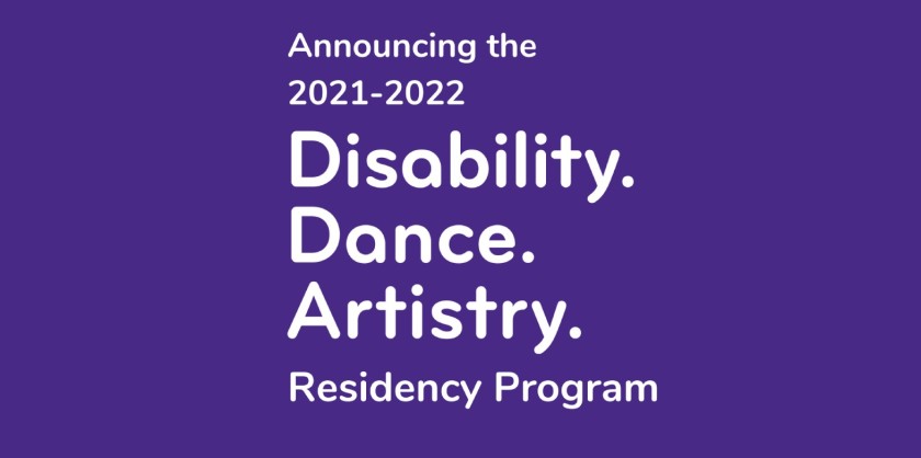 DANCE NEWS: Dance/NYC Announces the Disability. Dance. Artistry. Residency Program