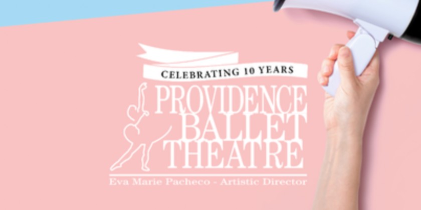 PROVIDENCE, RI: Open Audition for Providence Ballet Theatre (Inter/Advanced Dancers 18 Years and Up)