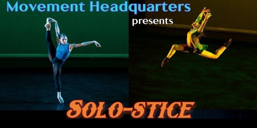 Movement Headquarters Ballet Company presents "Solo-stice"